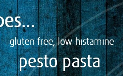 Gluten Free, Low Histamine Pesto Pasta