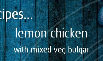 Lemon chicken & mixed veg bulgur