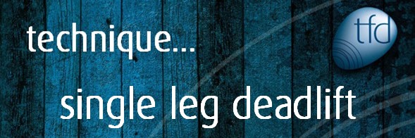 Single Leg Deadlift